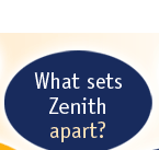 What sets Zenith Apart?